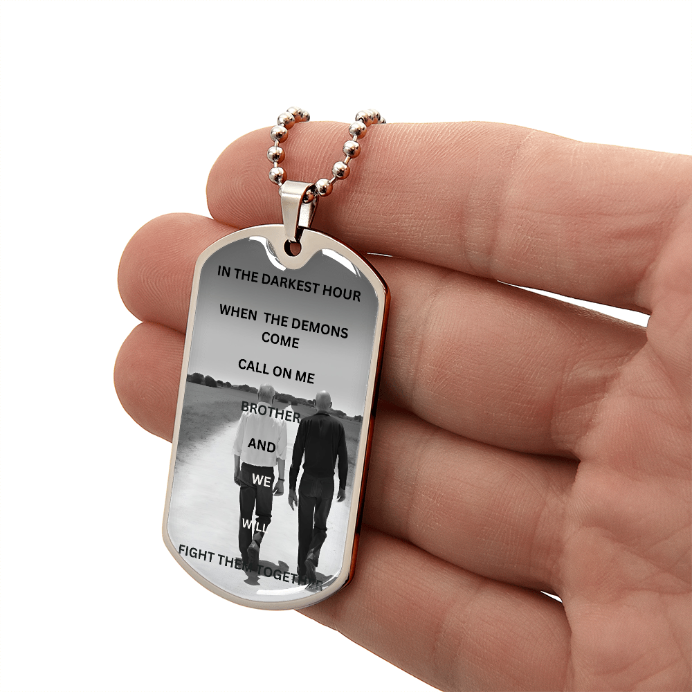 Call On Me Brother Dog Tag