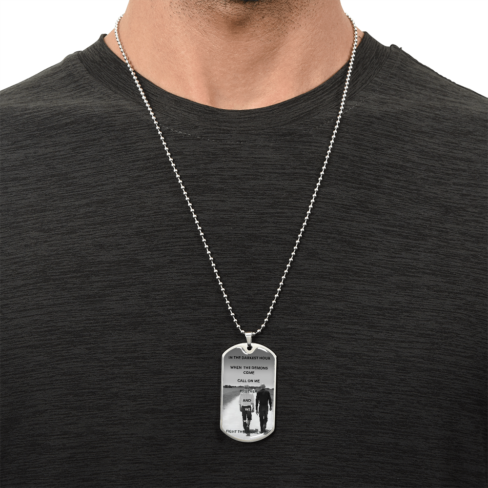 Call On Me Brother Dog Tag