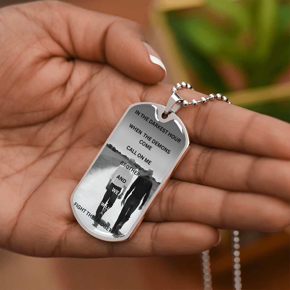 Call On Me Brother Dog Tag