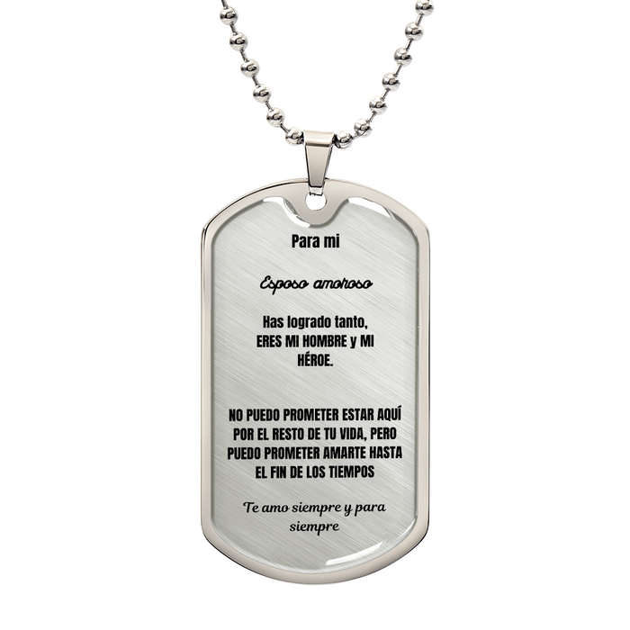 To my loving husband Dog Tag Spanish