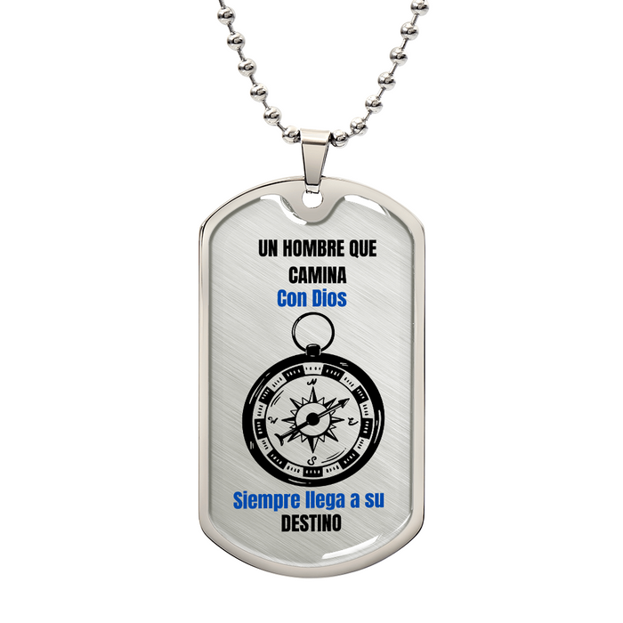 A Man Who Walks With God Dog Tag Spanish