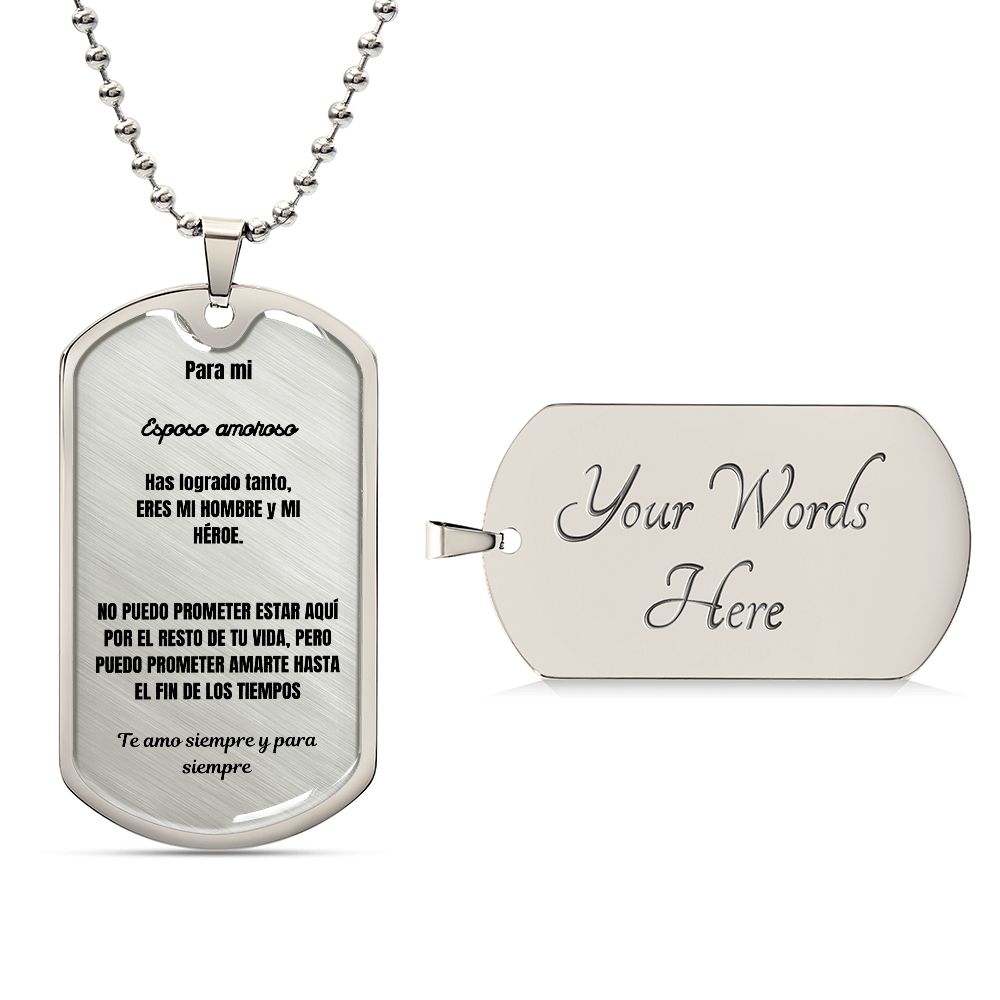 To my loving husband Dog Tag Spanish