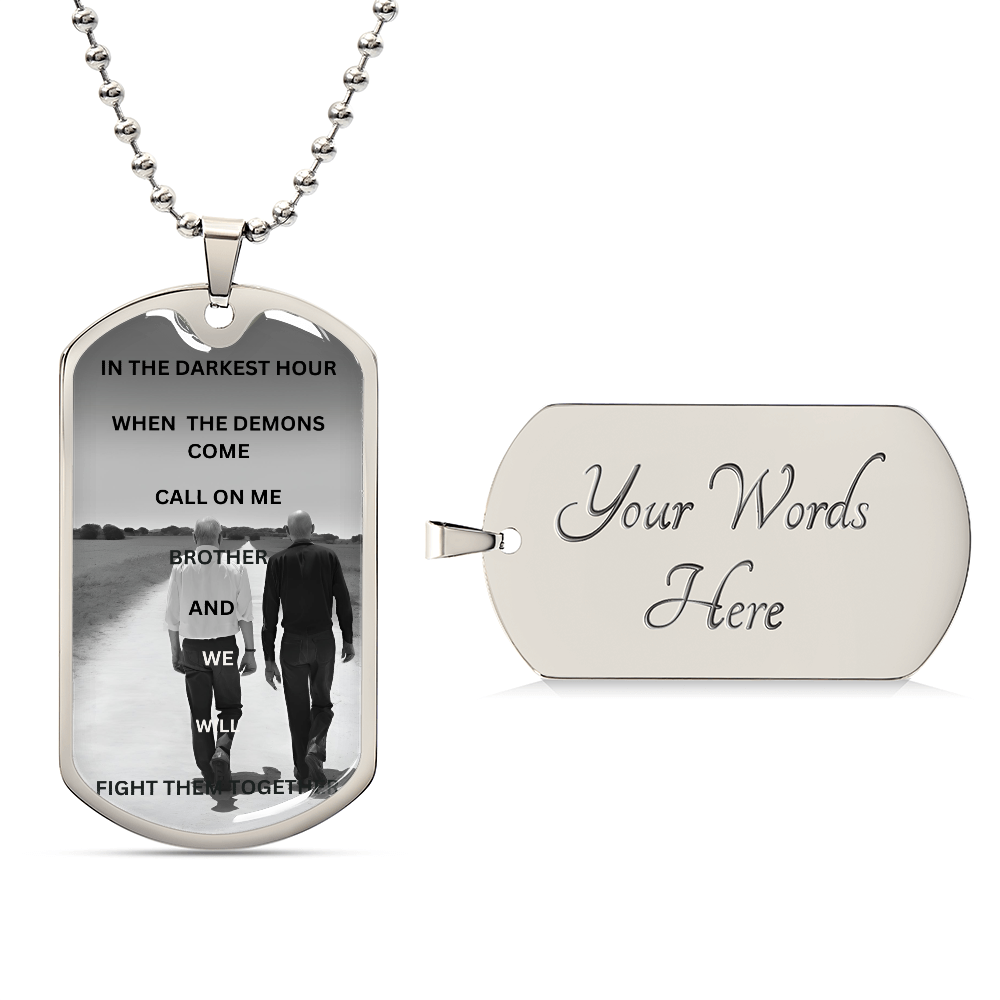 Call On Me Brother Dog Tag