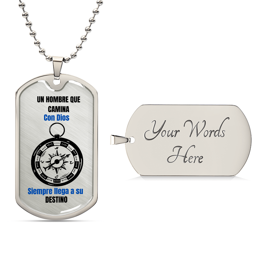 A Man Who Walks With God Dog Tag Spanish