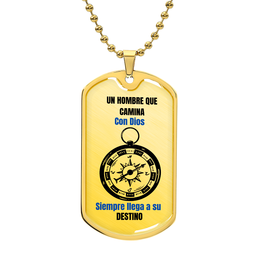 A Man Who Walks With God Dog Tag Spanish