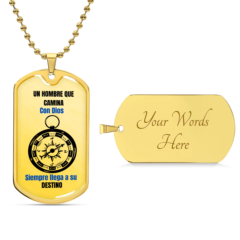 A Man Who Walks With God Dog Tag Spanish