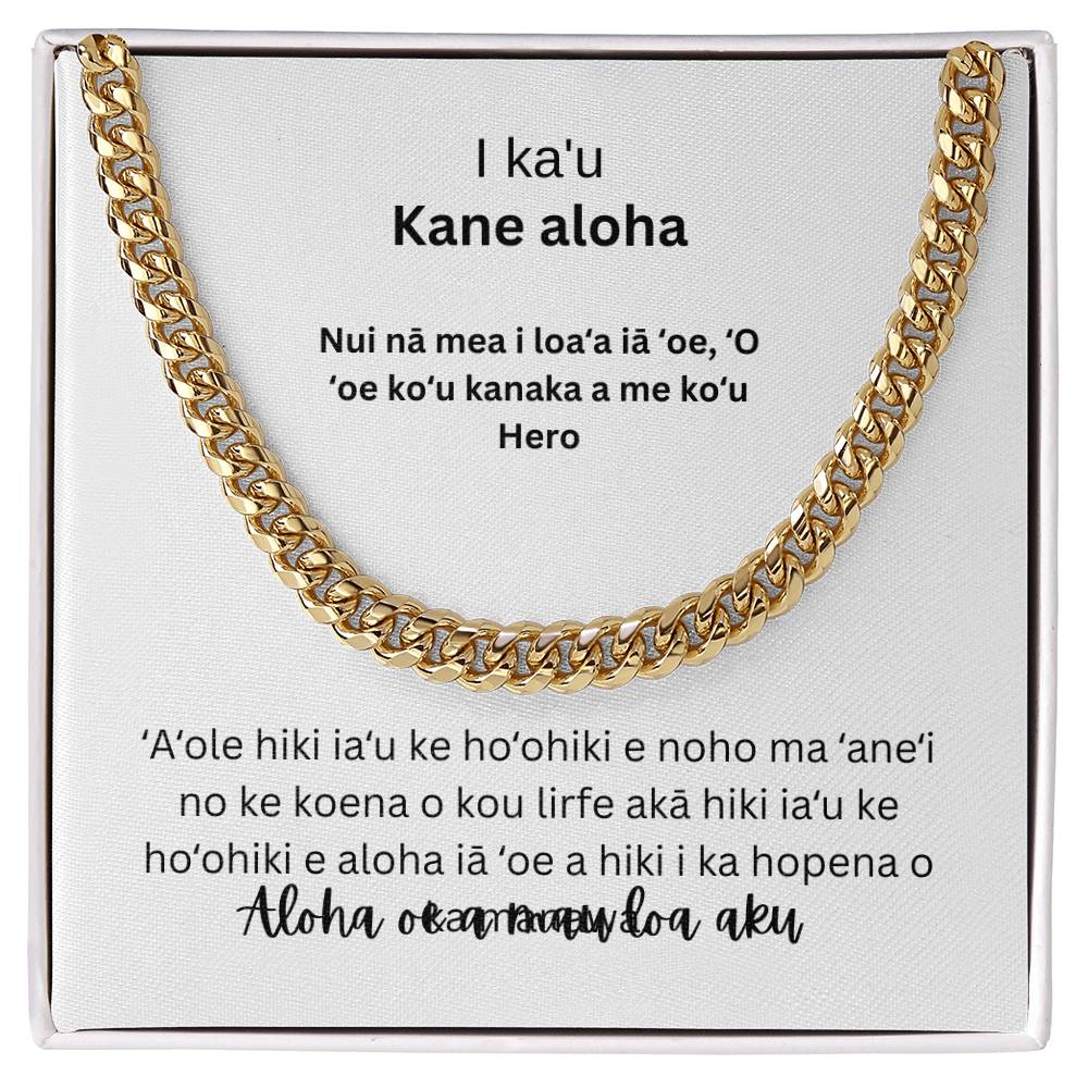 To my loving husband Cuban Chain Hawaiian