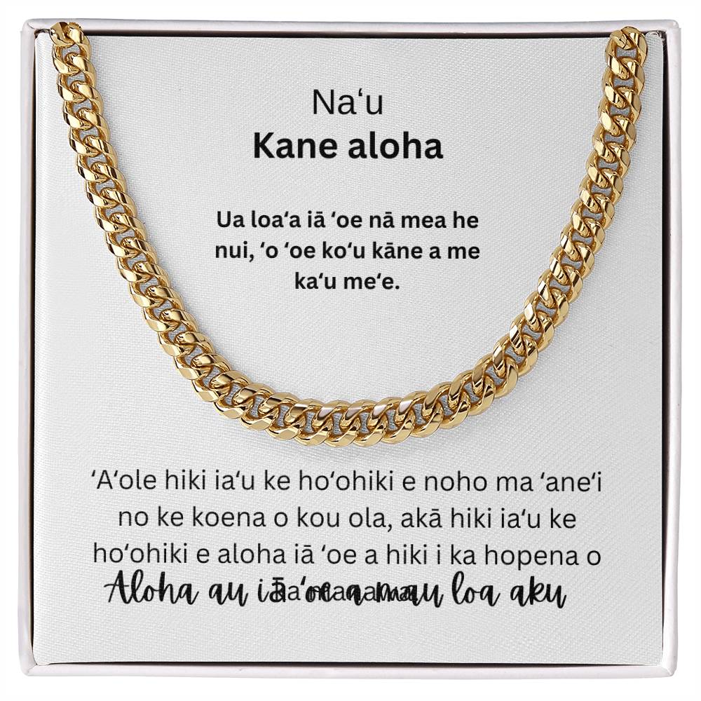 To my loving husband Cuban Chain Hawaiian