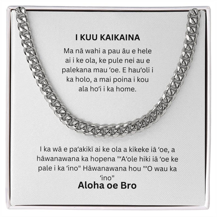 Hawaiian To My Brother Cuban Chain