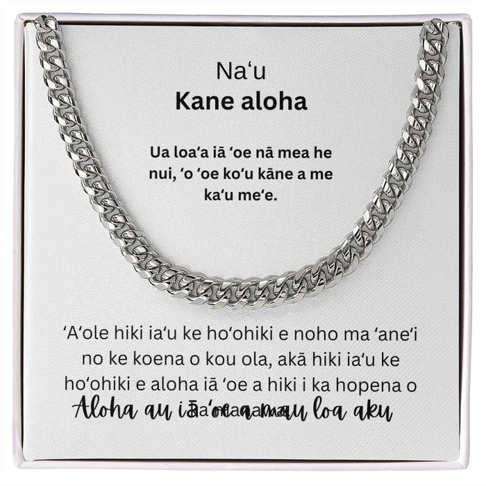 To my loving husband Cuban Chain Hawaiian