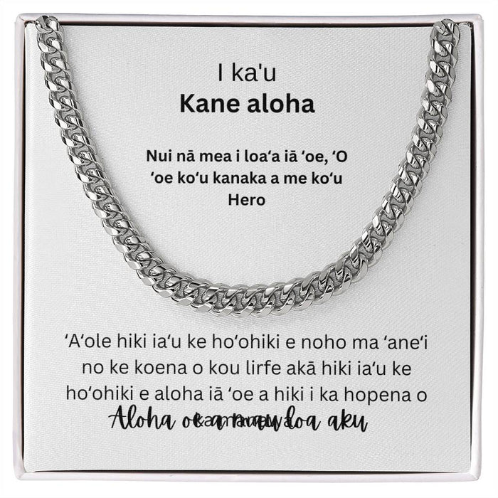 To my loving husband Cuban Chain Hawaiian