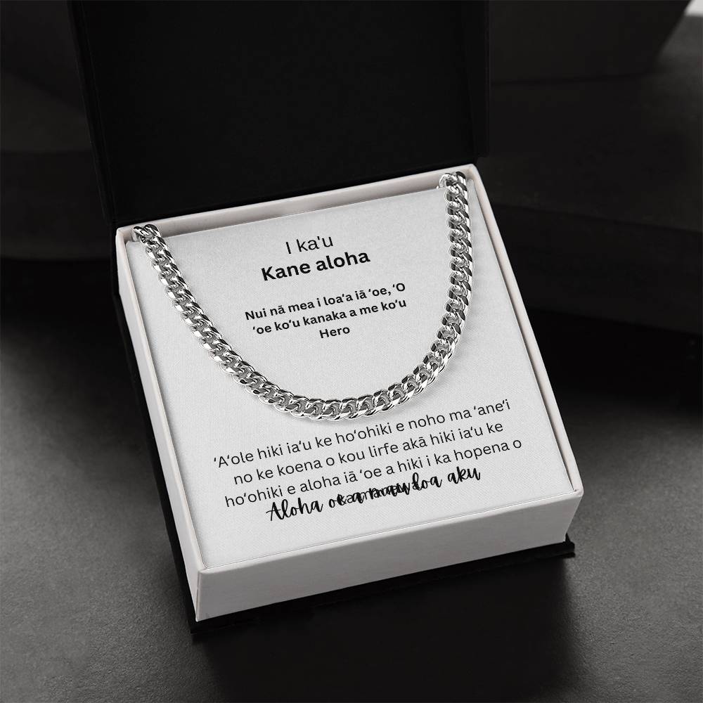 To my loving husband Cuban Chain Hawaiian