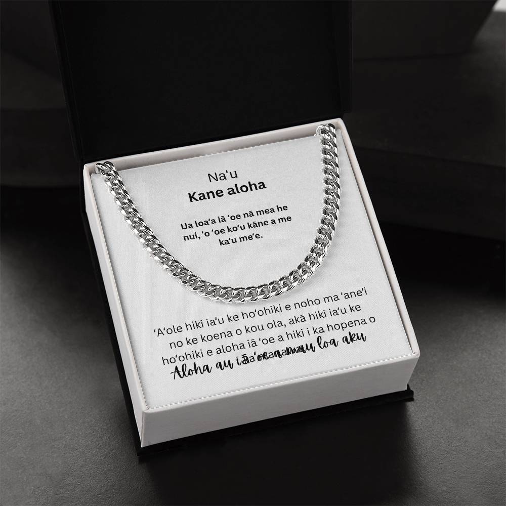 To my loving husband Cuban Chain Hawaiian