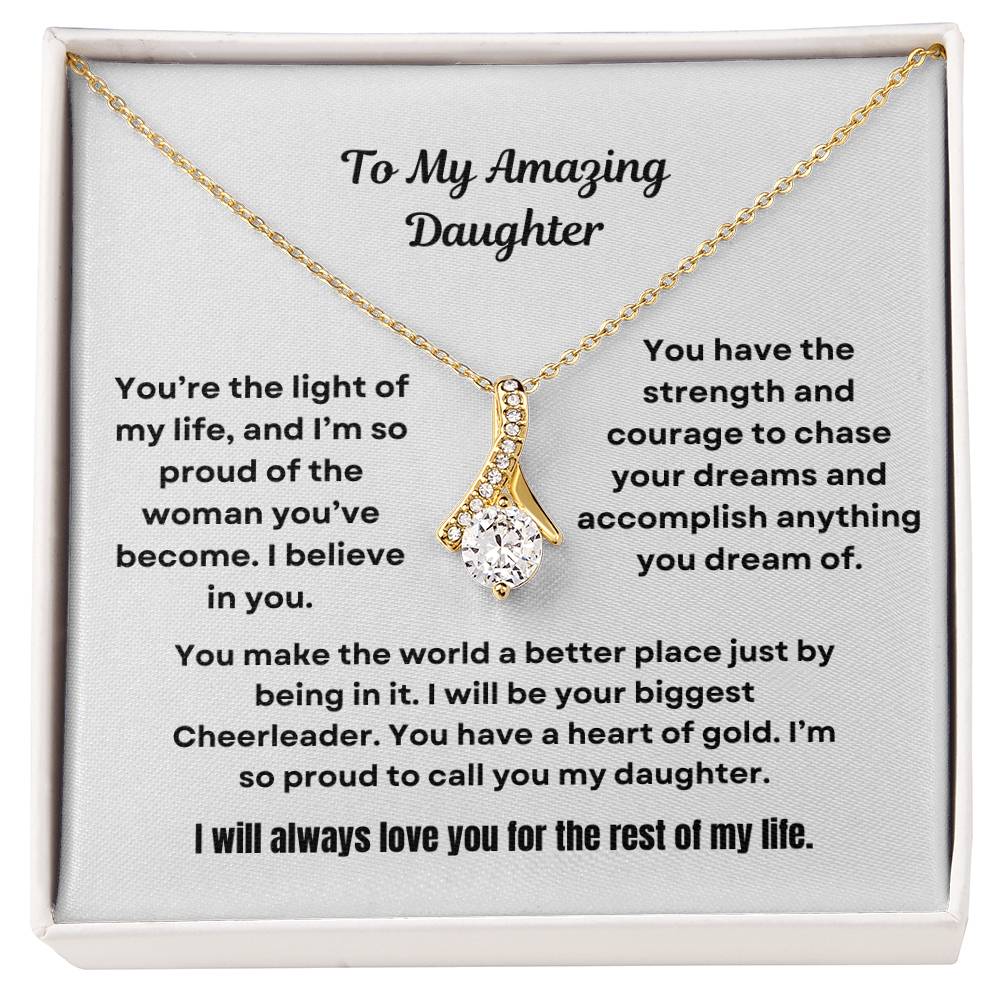 To My Amazing Daughter Alluring Beauty Necklace