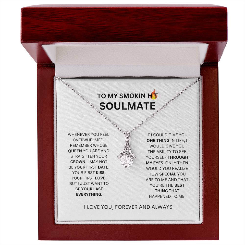 To My Smokin Hot Soulmate Alluring Beauty Necklace