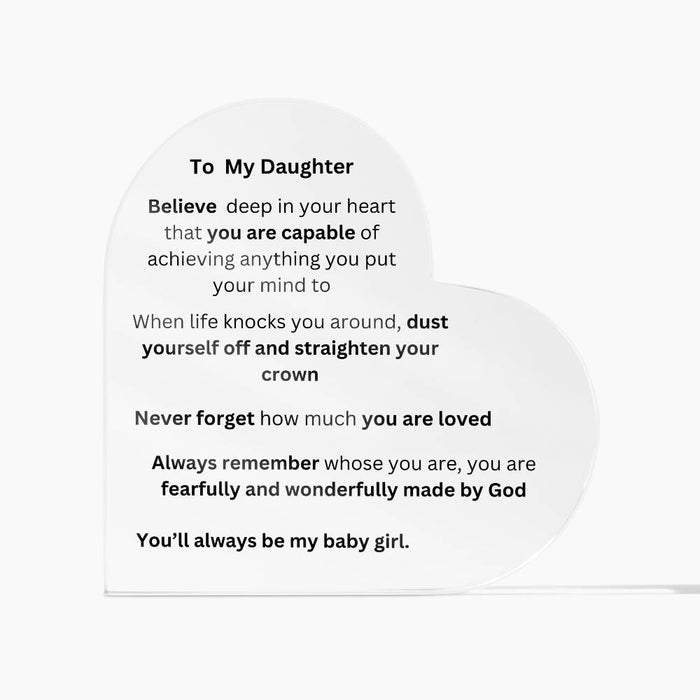 To My Daughter Acrylic Heart Plaque