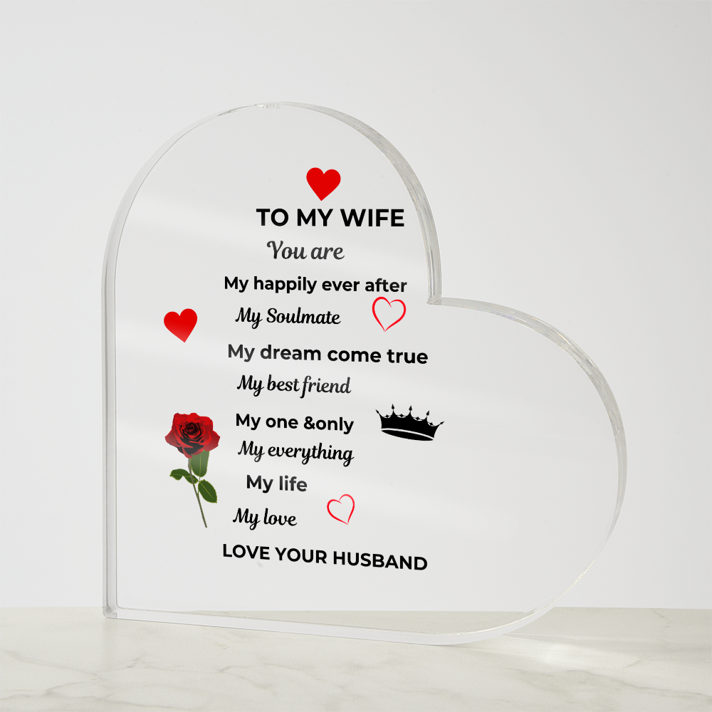 To My Wife Acrylic Heart Plaque No Base