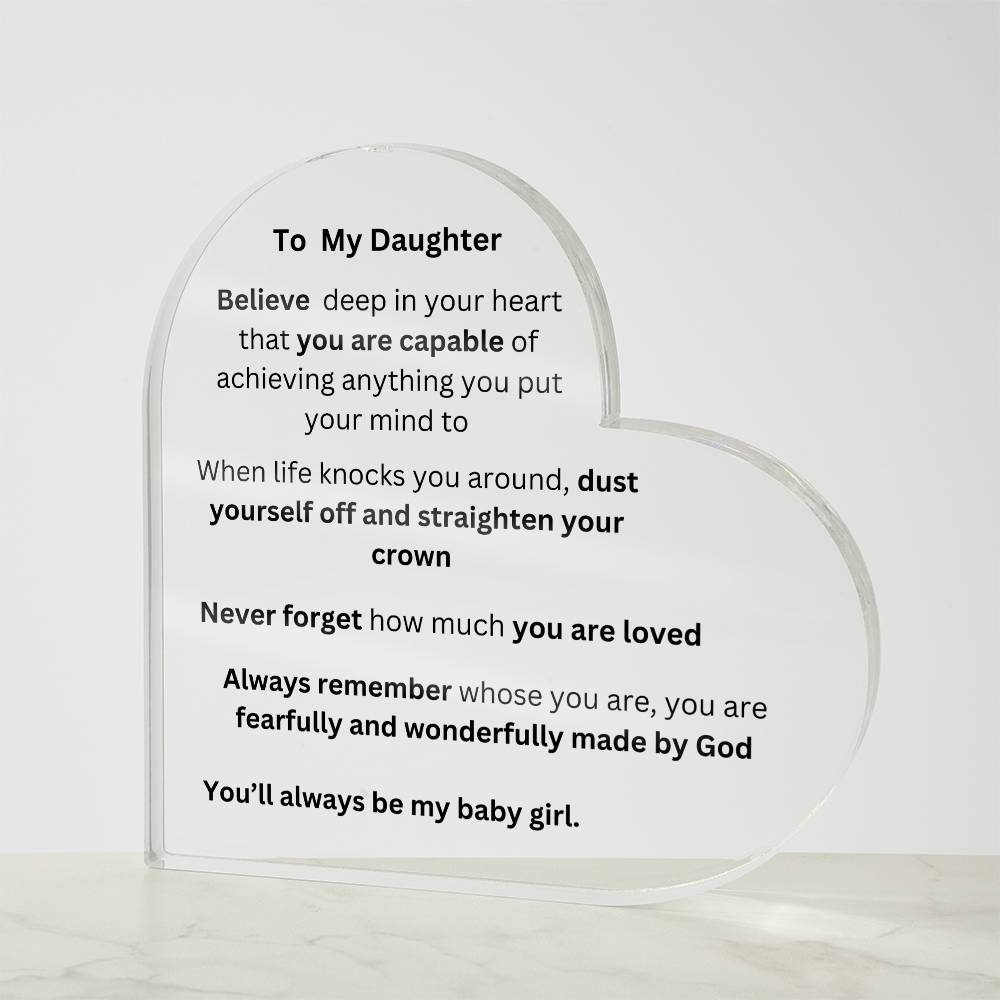 To My Daughter Acrylic Heart Plaque