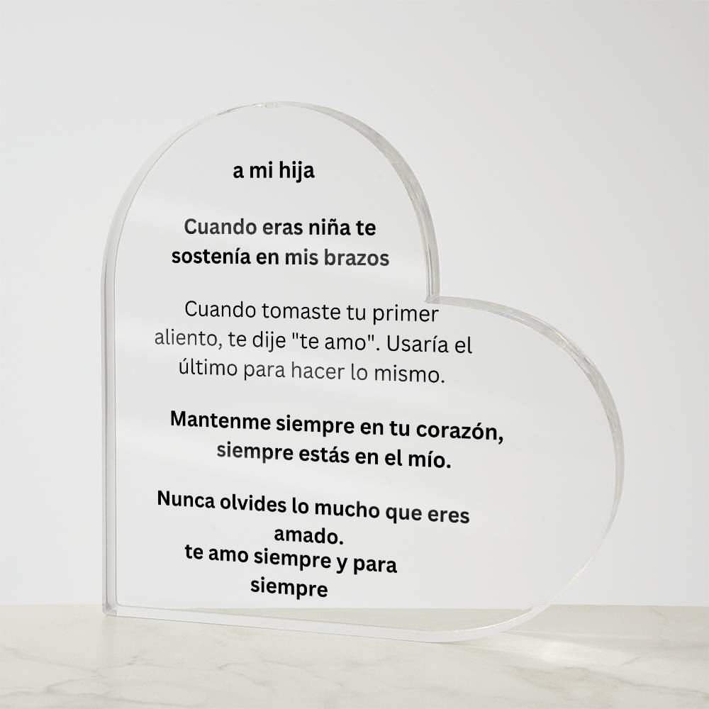 Spanish To My Daughter Acrylic Heart #2