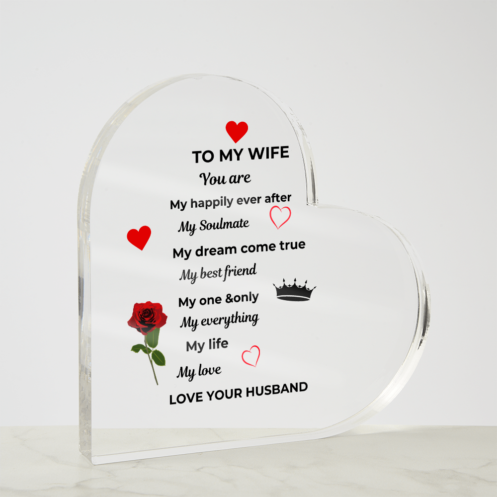 To My Wife Acrylic Heart Plaque No Base