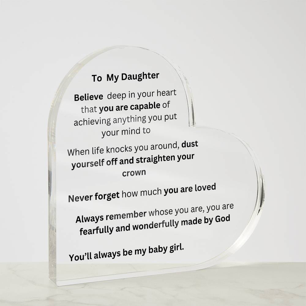 To My Daughter Acrylic Heart Plaque
