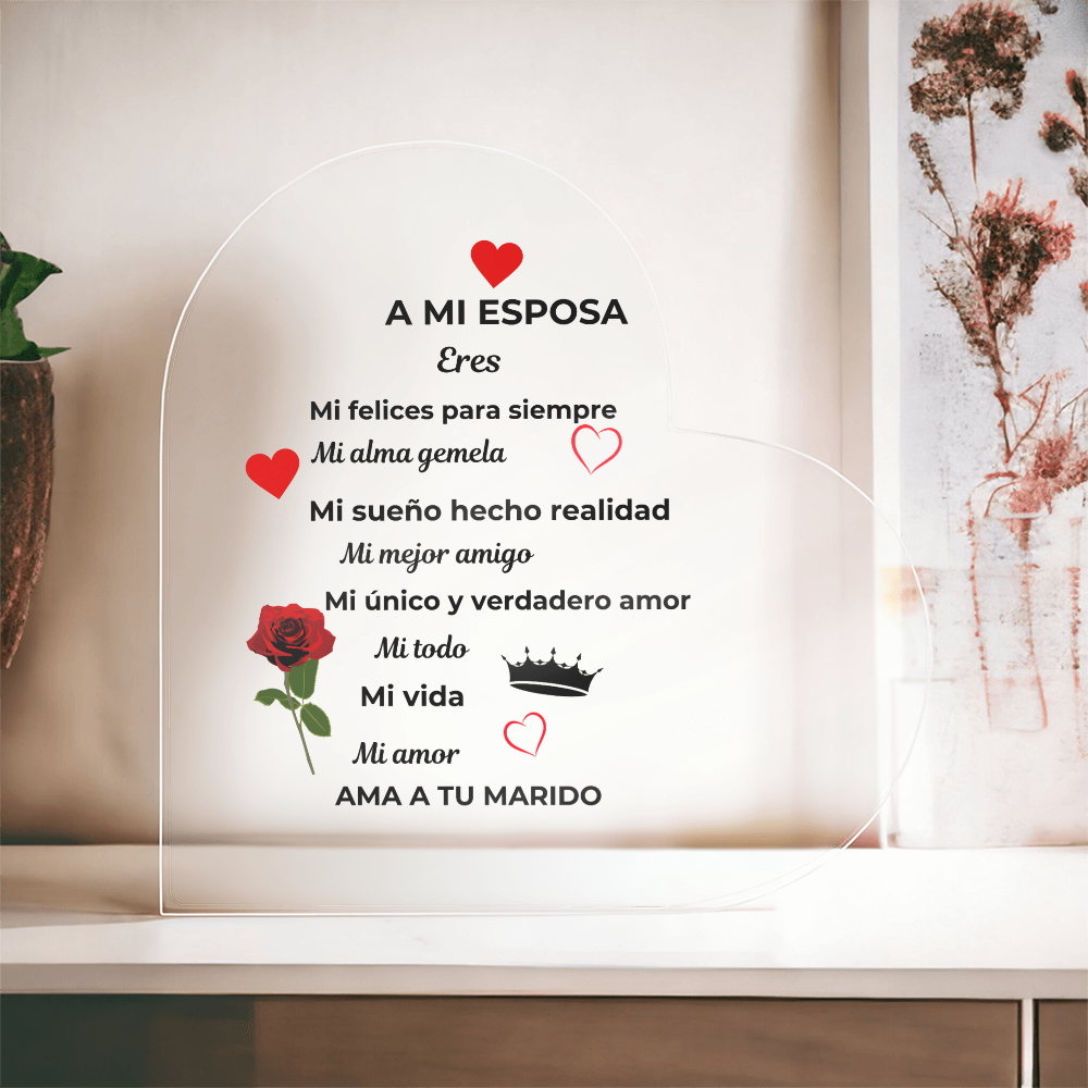 To My Wife Acrylic Heart Plaque No Base Spanish