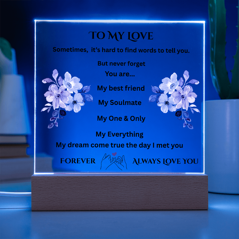 To My Love Printed Acrylic Square Plaque