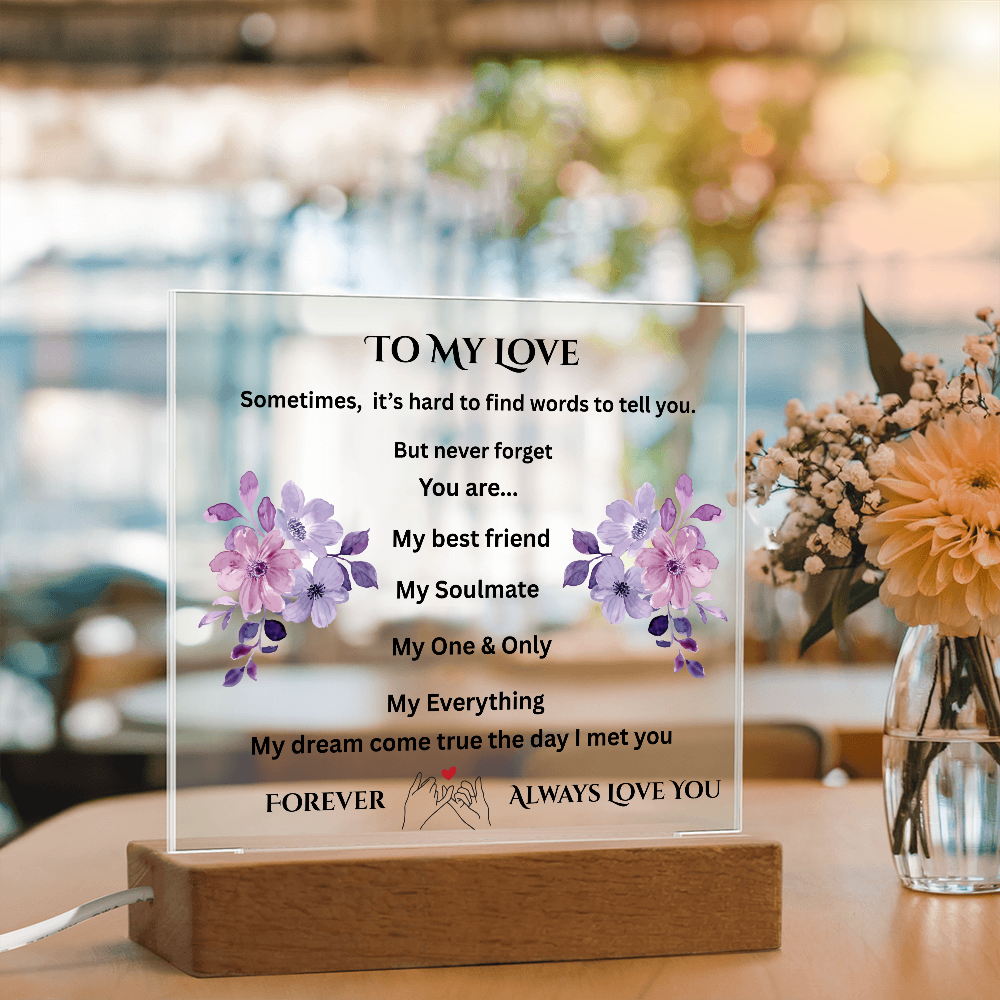 To My Love Printed Acrylic Square Plaque