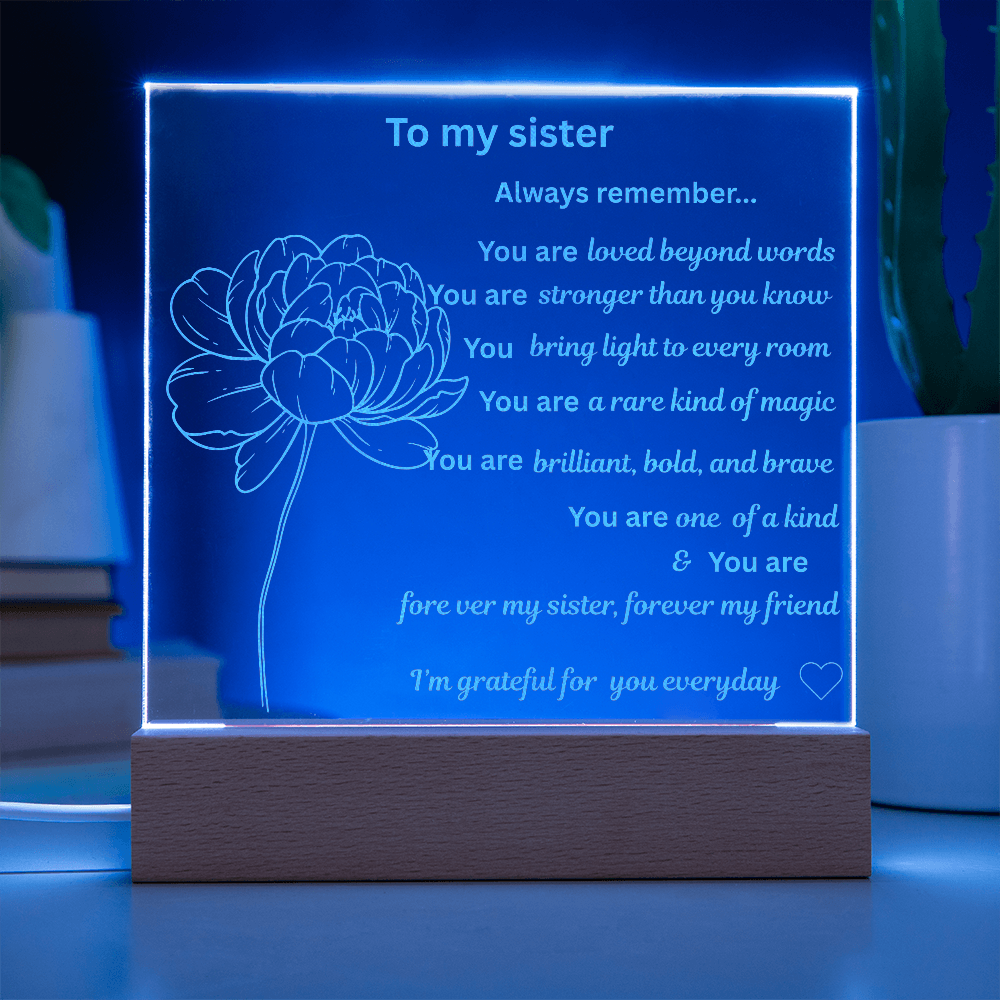 To my sister Engraved Acrylic Square Plaque