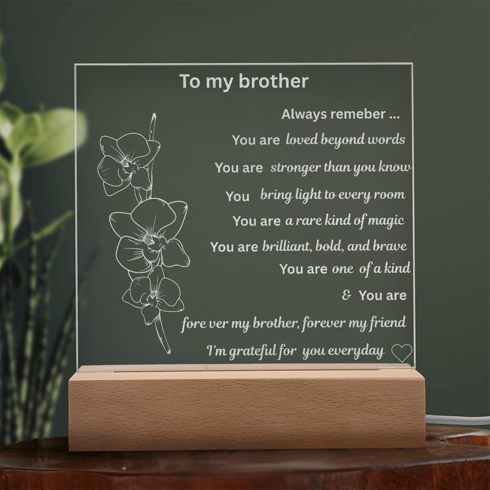 To my brother Engraved Acrylic Square Plaque