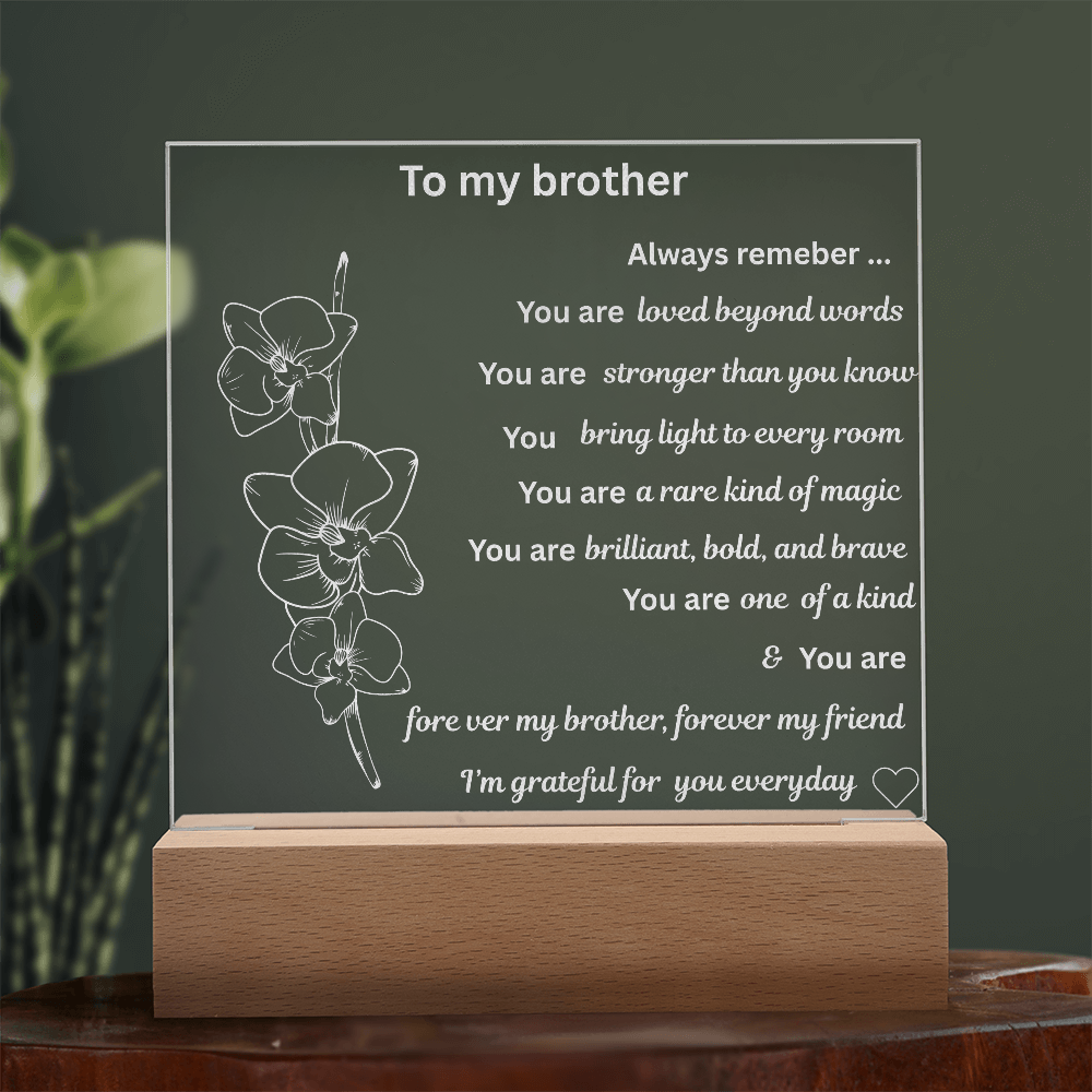 To my brother Engraved Acrylic Square Plaque