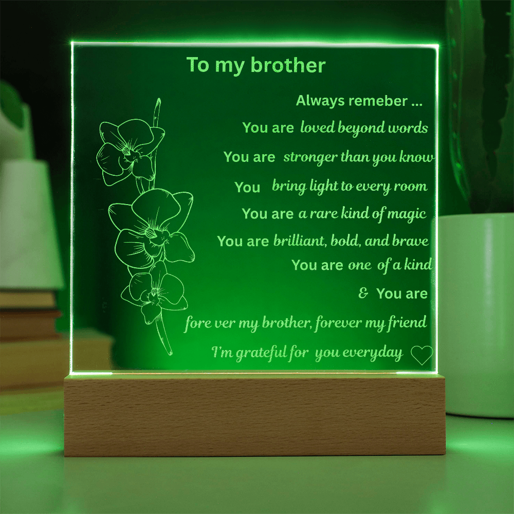 To my brother Engraved Acrylic Square Plaque