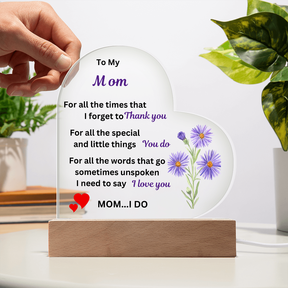 To My Mom Acrylic Heart Plaque