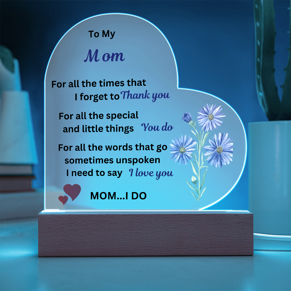 To My Mom Acrylic Heart Plaque