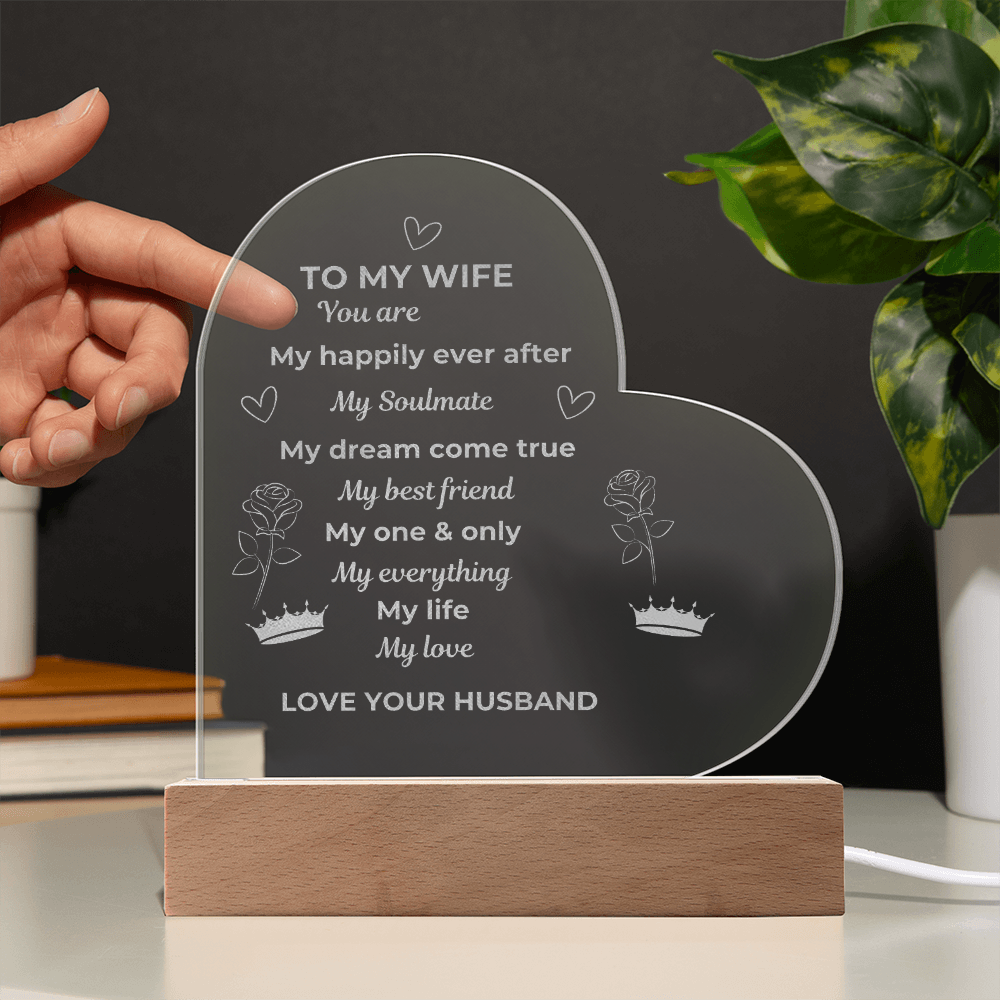 To My Wife Engraved Acrylic Heart Plaque