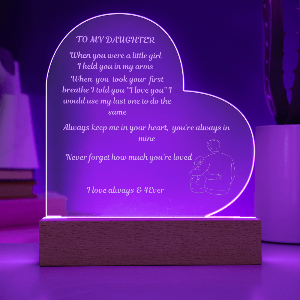 To My Daughter Engraved Heart Acrylic Plaque
