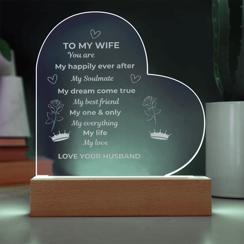 To My Wife Engraved Acrylic Heart Plaque