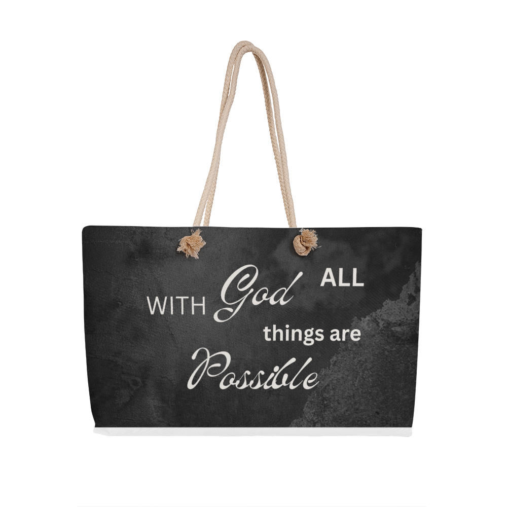 With God All Things Are Possible Weekender Tote Bag