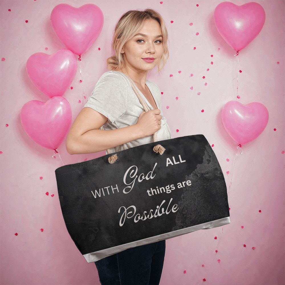 With God All Things Are Possible Weekender Tote Bag