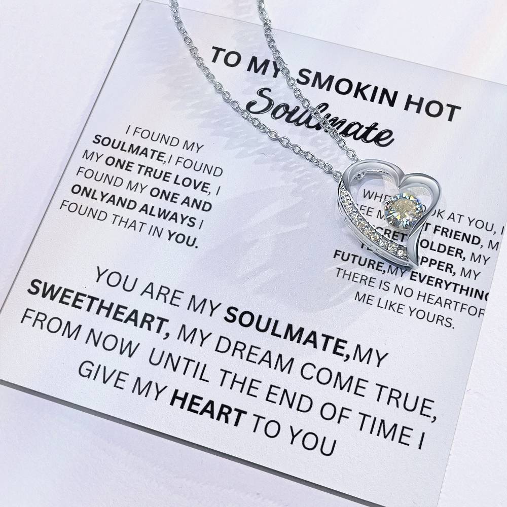English To my Smokin Hot Soulmate Forever Love Necklace