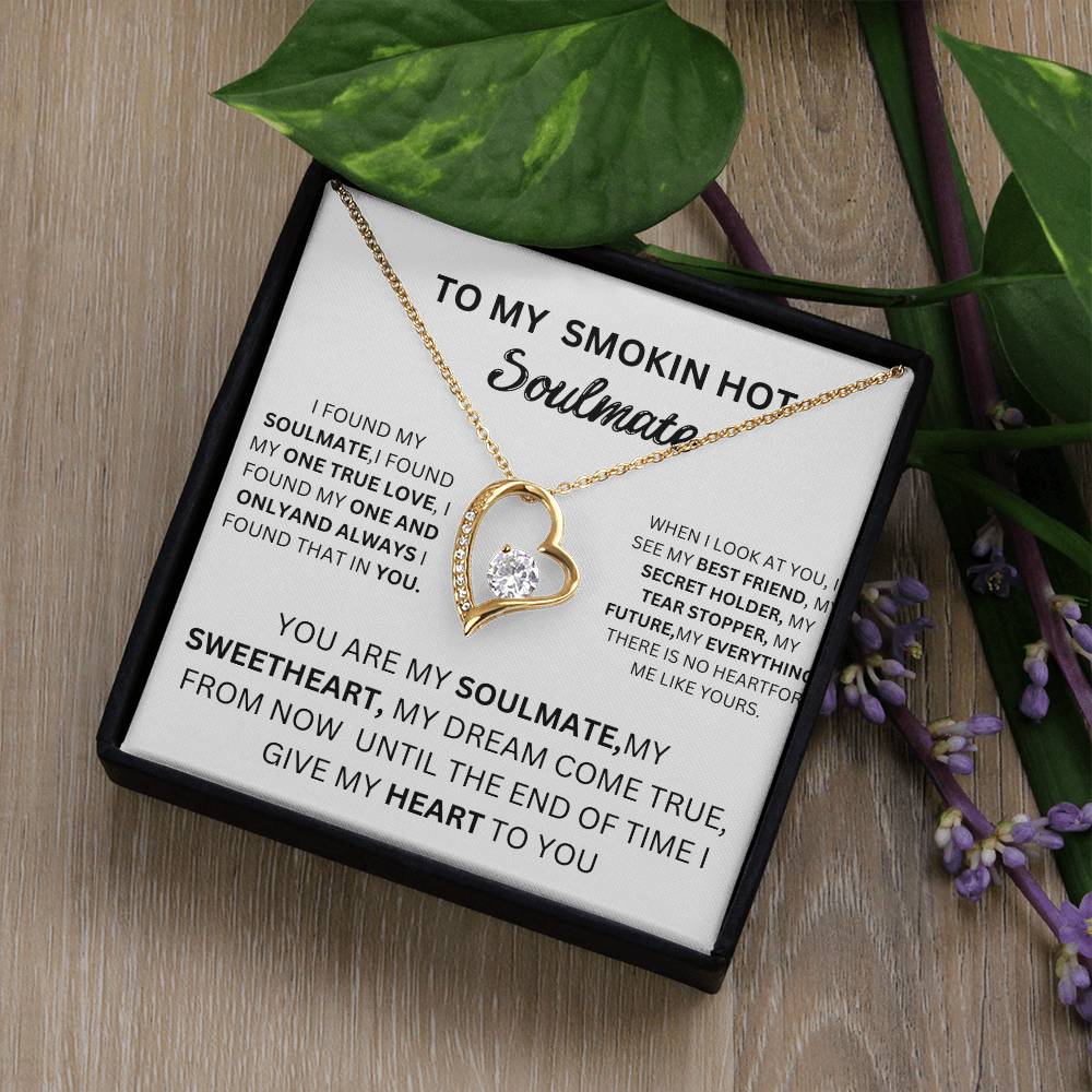 English To my Smokin Hot Soulmate Forever Love Necklace