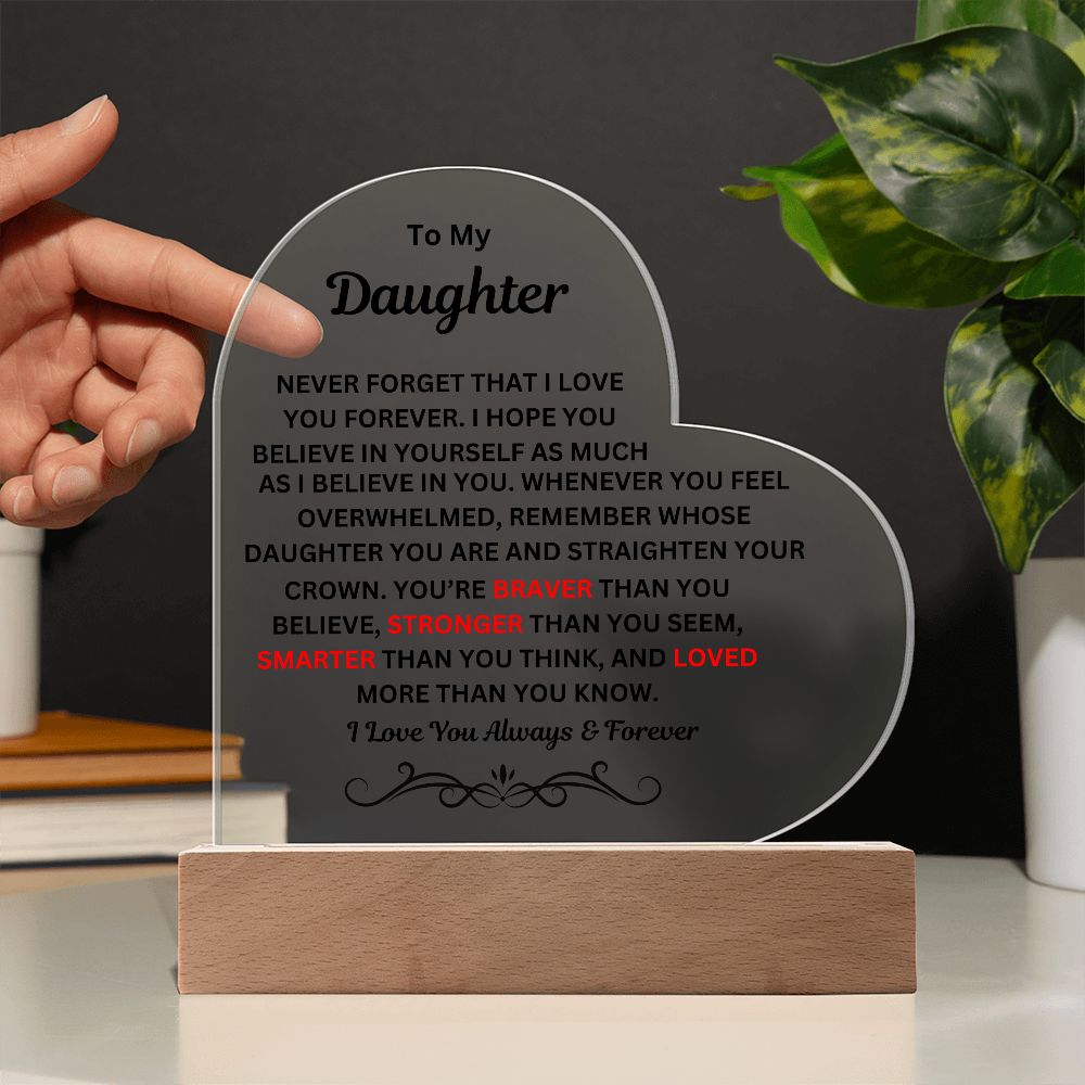 To My Daughter Printed Acrylic Heart Plaque