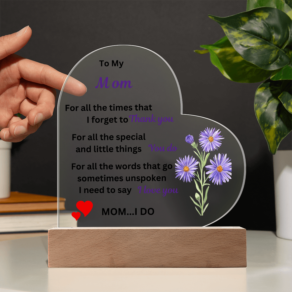 To My Mom Acrylic Heart Plaque