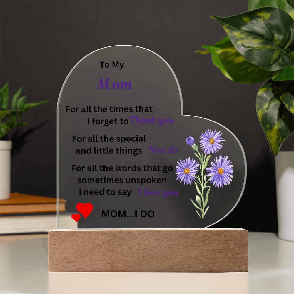 To My Mom Acrylic Heart Plaque