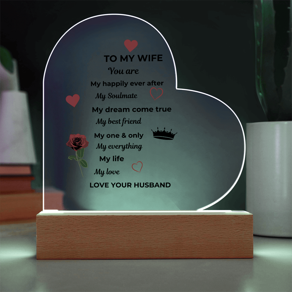 To My Wife Acrylic Heart Plaque