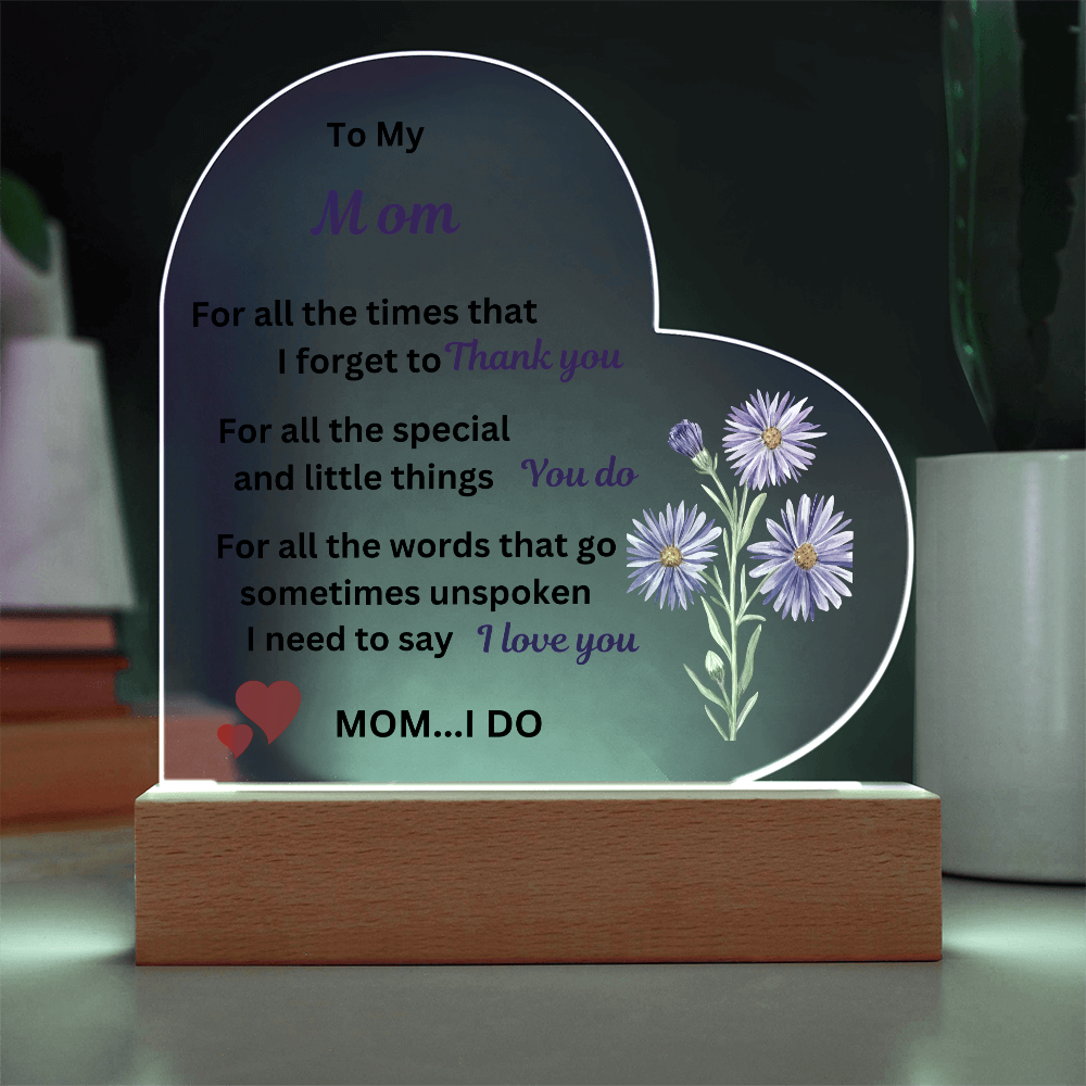 To My Mom Acrylic Heart Plaque