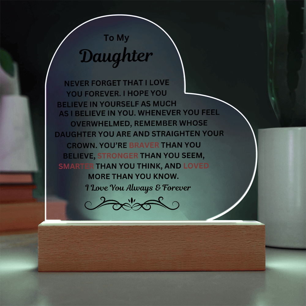 To My Daughter Printed Acrylic Heart Plaque