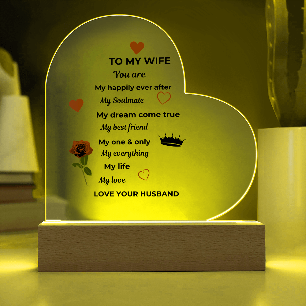 To My Wife Acrylic Heart Plaque