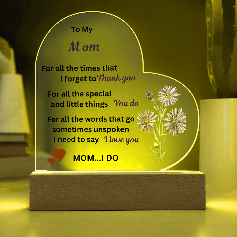 To My Mom Acrylic Heart Plaque