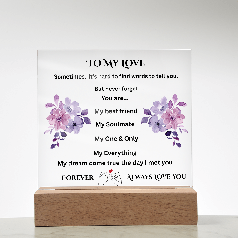 To My Love Printed Acrylic Square Plaque